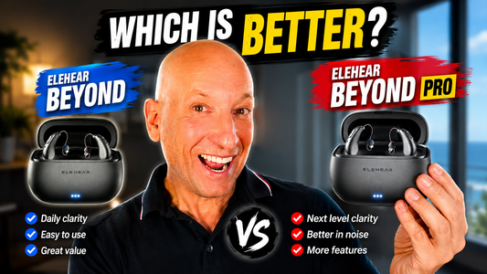 ELEHEAR Beyond vs Beyond Pro: Which AI OTC Hearing Aid Should You Actually Buy?