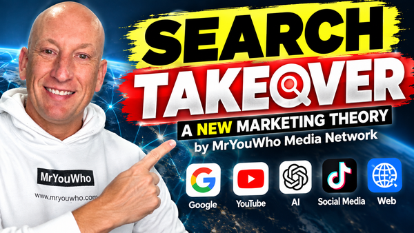 What Is Search Takeover? The New Marketing Theory We're Building at MrYouWho