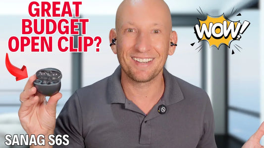 Sanag S6S Earbuds Review – Open-Ear, Lightweight, Panoramic Sound
