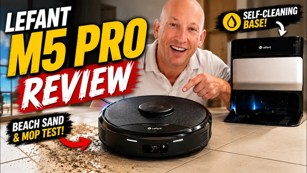 Lefant M5 Pro Review: The Robot Vacuum & Mop That Handles Beach Sand, Crumbs and Coffee