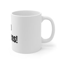 Load image into Gallery viewer, Sip Happens Coffee Cup for Daily Positivity and Fun